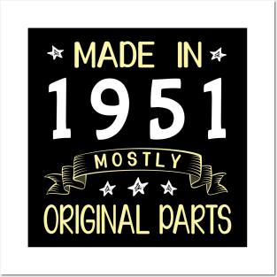 Made In 1951 Mostly Original Parts Happy Birthday 69 Years Old To Me Dad Mom Papa Nana Husband Wife Posters and Art